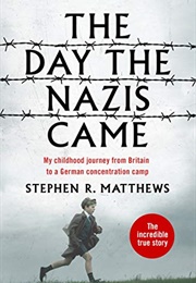 The Day the Nazis Came (Stephen Matthews)