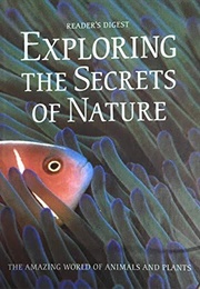 Exploring the Secrets of Nature (Reader's Digest)