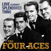 Love Is a Many Splendoured Thing - Four Aces