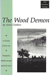 The Wood Demon (Anton Chekhov)