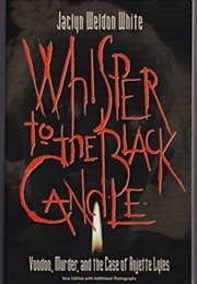 Whisper to the Black Candle (Jaclyn Weldon White)