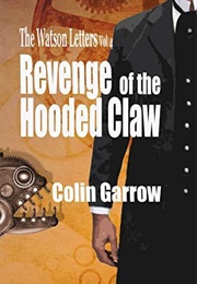 Revenge of the Hooded Claw (Colin Garrow)