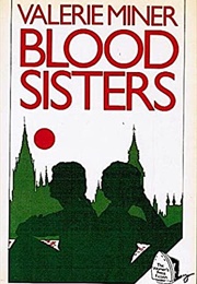 Blood Sisters (Valerie Miner)