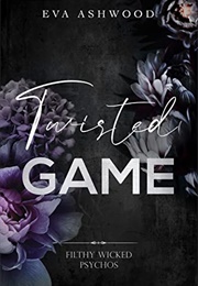 Twisted Game (Eva Ashwood)