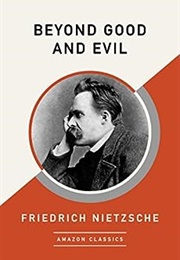 Beyond Good and Evil (Friedrich Nietzsche)