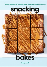 Snacking Bakes (Yossy Arefi)