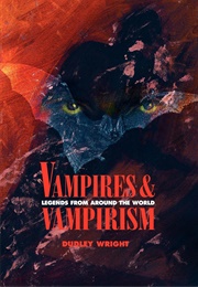 Vampires and Vampirism (Dudley Wright)