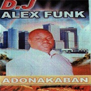 Adonakaban - DJ Alex Funk