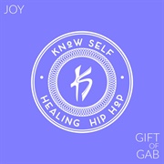 Know Self &amp; the Gift of Gab - Joy - Single