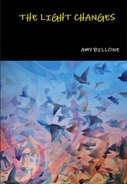 The Light Changes (Amy Billone)