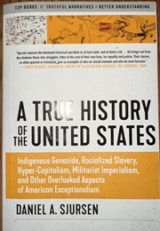 A True History of the United States (Daniel Sjursen)