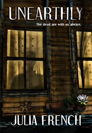 Unearthly (Julia French)