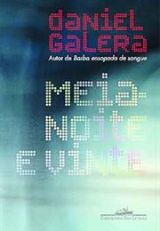 Meia-Noite E Vinte (Daniel Galera)