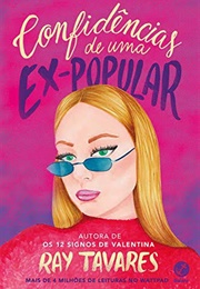 Confidências De Uma Ex-Popular (Ray Tavares)