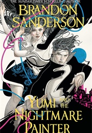 Yumi and the Nightmare Painter (Brandon Sanderson)