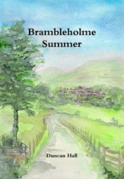 Brambleholme Summer (Duncan Hall)