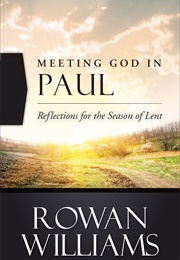 Meeting God in Paul (Williams, Rowan)