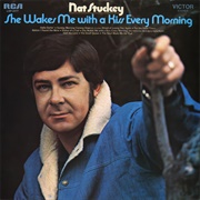 She Wakes Me With a Kiss Every Morning - Nat Stuckey