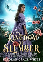 Kingdom of Slumber (Deborah Grace White)