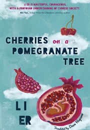 Cherries on a Pomegranate Tree (Li Er)