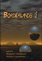 Borderlands 5 (2003 - Elizabeth & Thomas Monteleone)
