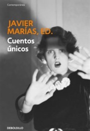 Cuentos Únicos (Javier Marías)