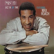 Max Roach - Jazz in 3/4 Time