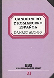 Cancionero Y Romancero Español (Dámaso Alonso)