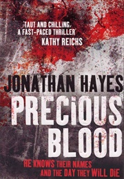 Precious Blood (Jonathan Hayes)