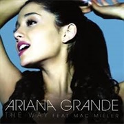 The Way - Ariana Grande Ft. Mac Miller
