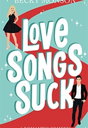 Love Songs Suck (Becky Monson)
