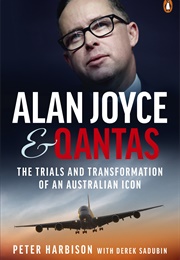 Alan Joyce & Qantas (Peter Harbison & Derek Sadubin)