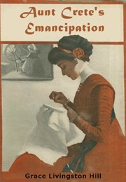Aunt Crete's Emancipation (Livingston-Hill Grace)