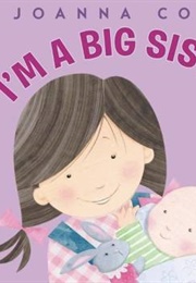 I'm a Big Sister (Joanna Cole; Rosalind Kitely)