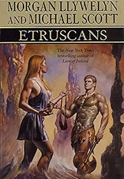 Etruscans (Morgan Llywelyn)