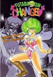 Futaba-Kun Change! Vol. 3: Laying Down the Smack (Hiroshi Aro)