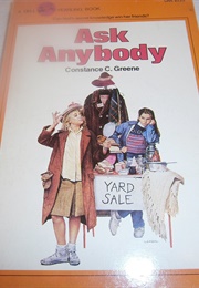 Ask Anybody (Constance C. Greene)