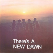 There's a New Dawn (The New Dawn, 1970)
