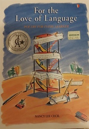 For the Love of Language: Poetry for Every Learner (Nancy Lee Cecil)