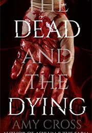 The Dead and the Dying (Amy Cross)