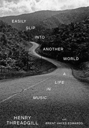 Easily Slip Into Another World (Henry Threadgill)