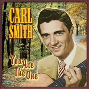 You Are the One - Carl Smith