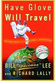 Have Glove Will Travel (Bill Lee, Richard Lally)