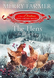 The Hens: The Third Day (Merry Farmer)