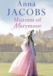 Mistress of Marymoor (Anna Jacobs)