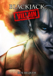 Blackjack Villain (Ben Bequer)