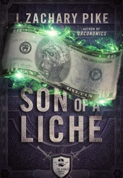 Son of a Liche (J. Zachary Pike)
