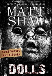 Dolls (Matt Shaw)