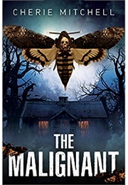 The Malignant (Cherie Mitchell)
