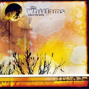 Torch the Moon - The Whitlams
